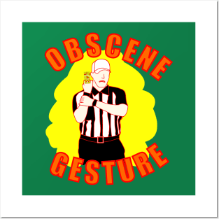 Obscene Gesture Penalty Posters and Art